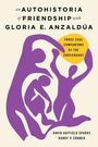 David Hatfield Sparks: An Autohistoria of Friendship with Gloria E. Anzaldúa, Buch