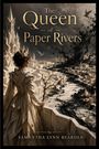 "The Queen of Paper Rivers" von Samantha Lynn Bearden: Eine figur mit Krone blickt auf eine papierartige, dramatische Szene.