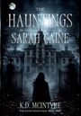 K. D. McIntyre: The Hauntings of Sarah Caine, Buch