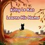 Gk Wilson: Kitty Le Kat Learns His Name, Buch