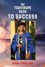 "The Tightrope Path to Success" und "Norma Forbes, DNP" in weiß und rot. Eine Person in blauer Robe hält eine Rose.