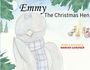 „Emmy The Christmas Hen“, Schrift von Marian Gardner. Huhn mit Schal im Schnee, drei Schneemänner am Feuer.
