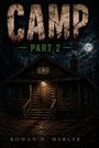 „CAMP PART 2“, eine Gruselhütte im Wald bei Nacht, beleuchtet von einem Vollmond.