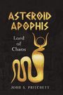 "Asteriod Apophis", "Lord of Chaos", "John S. Pritchett". Goldenes Symbol einer geschwungenen Schlange vor dunklem Hintergrund.
