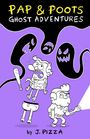 "PAP & POOTS GHOST ADVENTURES by J. PIZZA." Illustration: Zwei verängstigte Figuren, Geister in Schwarz auf lila Hintergrund.