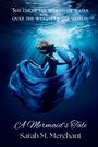 Text: "She chose the weight of water over the weight of the world." Eine Meerjungfrau inmitten blauer Wellen.