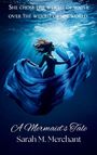 "She chose the weight of water over the weight of the world." Darunter "A Mermaid's Tale" von Sarah M. Merchant. Eine Frau im blauen Wasser.