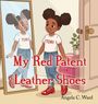Texte: "My Red Patent Leather Shoes", "TORI", "Angela C. Ward". Mädchen steht fröhlich vor einem Spiegel, trägt rote Lackschuhe.