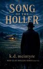 K. D. McIntyre: Song of the Holler, Buch