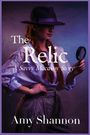 "The Relic: A Savvy Macavoy Story" von Amy Shannon. Eine Frau mit Hut und Lupe in violettem Licht.