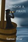 „Mind of a Pirate“ und „Sarnai Briar“ stehen auf der Illustration. Ein Pirat schaut durch ein Fernglas auf See.
