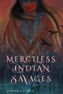 "Merciless Indian Savages" und "Veronica Faline". Illustration: Frau mit rotem Handabdruck, Krähen im Vordergrund.