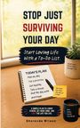 Texte: "Stop Just Surviving Your Day", "Today's Plan", "Plan my day", "Sharonda Wilson". Ein Notizbuch, Stift, Tasse.