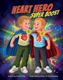 "HEART HERO SUPER BOOST" in leuchtenden Buchstaben. Zwei lächelnde Jungen in Superheldenumhängen mit Herz-Symbolen.