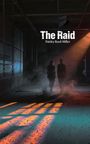 Text: "The Raid" und "Paisley Reed-Miller". Dunkle Szene mit zwei unscharfen Gestalten und Licht, das durch die Decke fällt.