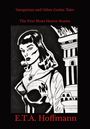 „Vampirism and Other Gothic Tales“, „The First Short Horror Stories“, „E.T.A. Hoffmann“. Schwarz-weiße Illustration: Frau vor Säulen.