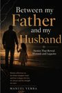 "Between my Father and my Husband" steht groß geschrieben. Ein Mann hält ein Mädchen an der Hand, das Meer im Hintergrund.