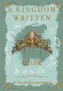 Titel: "A KINGDOM WRITTEN IN INK", "Book One", Autor: Bailee Killingsworth. Illustration einer Krone auf mintgrünem Hintergrund.