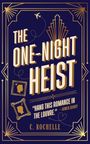 Buchcover: "The One-Night Heist", Zitat von Rowen Quincy. Art-Deco-Stil mit Flugzeug und Porträts, dunkler Hintergrund.