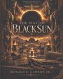 "When Empires Fall, Destiny Rises. The Day of Black Sun. Ronald E. Lawson Jr." Monumentale Statuen und ein düsterer Himmel.