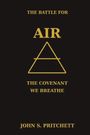 "The Battle for Air: The Covenant We Breathe" von John S. Pritchett. Ein Dreieckssymbol in der Mitte.