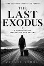 „Some journeys change you forever. The Last Exodus. A Chronicle of Separation and Return.“ Eine Person mit Koffer auf einer Straße in einer Berglandschaft.