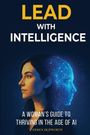 "Lead with Intelligence" steht oben, darunter eine Frau und ihr digitaler Zwilling aus blauen Linien.