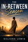 "The In-Between Season" oben; Frau schreitet bei Sonnenuntergang über Treppen; Skyline im Hintergrund.