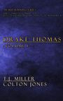 "Award Winning Series. Drake Thomas Volume 1. T.J. Miller, Colton Jones." Dunkelblauer Hintergrund.