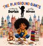 "The Playground Giants" oben, "written by Darien", "art by Mircea". Stadt-Hintergrund, fröhliches Kind mit Teddybär, Bücher.
