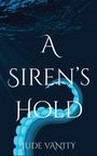 Jude Vanity: A Siren's Hold, Buch