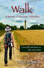 Carol Fennell: Walk 12 Months 12 Journeys 1200 Miles, Buch