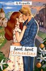Text: „A. Miracle“ oben, „Sweet, Sweet Clementine“ unten. Illustration: Ein Paar umarmt sich in einer ländlichen Umgebung.