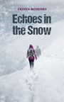 Crysta McHenry: Echoes in the Snow, Buch