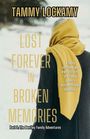 Text: "Tammy Lockamy, Lost Forever in Broken Memories, Part 9: The Bentley Family Adventures." Beschreibt eine Person mit gelbem Schal.