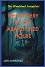Lon Lawrence: The Mystery of the Abandoned House, Buch