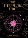"The Therapeutic Tarot", "A Path to Purpose, Power, and Practice", "Astro Pittman". Illustration: Sonne mit Gesicht.