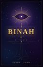"BINAH: A NOVEL" von Cindy John. Goldene Schrift auf violettem Hintergrund mit Auge-Illustration und Sternen.