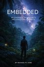Michael M King: Embedded, Buch