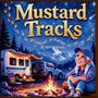 "Mustard Tracks" von Shirley Kinsey. Ein fröhliches Mädchen sitzt bei einem Lagerfeuer, umgeben von Wohnwagen und Bergen.