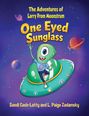 "The Adventures of Larry From Moonstrum: One Eyed Sunglass" von Sandi Cash-Latty und L. Paige Zadamsky. Ein fröhlicher Alien auf einem UFO vor einem Weltraumhintergrund.