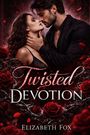 "Twisted Devotion", Elizabeth Fox. Zwei Personen, nah beieinander, umgeben von Rosen und Dornen in einem romantischen Ambiente.