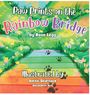 "Paw Prints on the Rainbow Bridge" von Rose Legg, illustriert von Alexis Skurnack. Bunte Brücke, Pfotenabdrücke, Blumen.