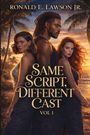 RONALD E. LAWSON JR., Same Script, Different Cast, Vol 1. Drei Menschen stehen vor einem tropischen Sonnenuntergang.