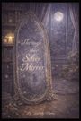 Kimberly Merton: Through the Silver Mirror, Buch