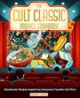 Richard S Sargent: The Cult Classic Movies Cookbook, Buch