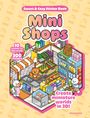"Sweet & Cozy Sticker Book. Mini Shops. 10 scenes to decorate. 300 stickers. Create miniature worlds in 3D!"

Ein süßer, gezeichneter Laden mit Tieren, die einkaufen.