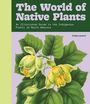 Emily Lessard: The World of Native Plants, Buch