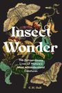 E M Hall: Insect Wonder, Buch