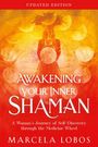 Marcela Lobos: Awakening Your Inner Shaman (Updated Edition), Buch